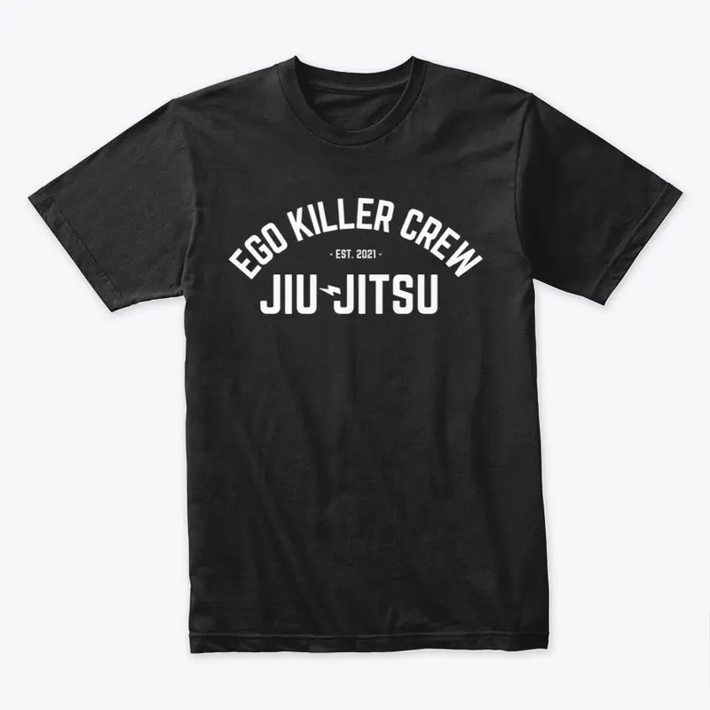 Ego Killer Jiu Jitsu Shirt